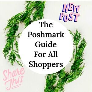 A GREAT MUST READ - A POSHMARK GUIDE FOR ALL SHOPPERS